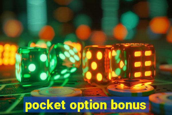 pocket option bonus